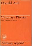 Visionary physics : Blake's response to Newton