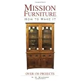 Mission Furniture: How to Make It ~ H. H. Windsor