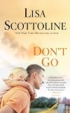 Don't Go (Thorndike Press Large Print