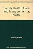 Family health : care and management at home