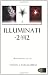 Illuminati - 2012: The Book The World Does Not Want You To Read