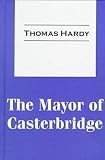 The Mayor of Casterbridge