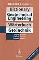 Dictionary Geotechnical Engineering/ W&ouml;rterbuch GeoTechnik: Vol 1: English - German/Englisch - Deutsch (German and English Edition)