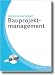 Immobilienwirtschaft Bauprojektmanagement
