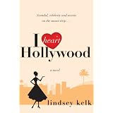 I Heart Hollywoodby Lindsey Kelk