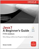 Java 7: A Beginner's Guide, Fifth Edition