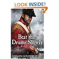 Beat the Drums Slowly (Napoleonic War)