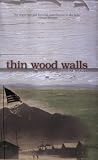 Thin Wood Walls Paperback - May 19, 2008