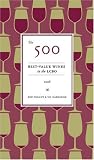The 500 Best-Value Wines in the LCBO: 2008 Rod Phillips, Vic Harradine