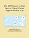 The 2009 Report on Hair Dryers: World Market Segmentation by City The 2009 Report on Hair Dryers: World Market Segmentation by City