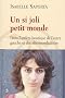 Un si joli petit monde : Dans l'arri�re-boutique de l'autre gauche et des altermondialistes