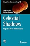 Celestial shadows : eclipses, transits, and occultations