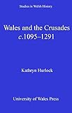 Wales and the crusades, c.1095-1291