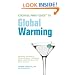Cocktail Party Guide to Global Warming: Everything You Need to Know to Converse Intelligently About Global Warming in Any Social Situation