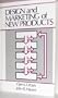 Design and Marketing of New Products (Prentice-Hall international series in management)