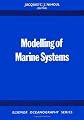 Modelling of Marine Systems (Elsevier oceanography series ; v. 10)