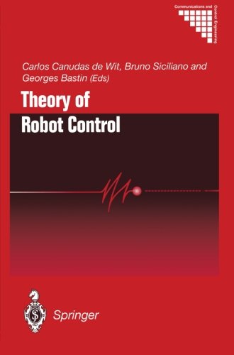 Theory of Robot Control (Communications and Control Engineering)