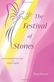 Buy : The Festival of Stones: Autumn and Winter Tales of Tiptoes Lightly