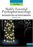 Stahl's Essential Psychopharmacology: Neuroscientific Basis and Practical Applications (Essential Psychopharmacology Series) Stephen M. Stahl
