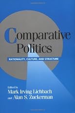 Comparative Politics: Rationality, Culture, and Structure (Cambridge Studies in Comparative Politics)