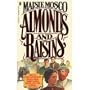 Almonds and Raisins