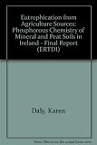 Eutrophication from agricultural sources : phosphorus chemistry of mineral and peat soils in Ireland (2000-LS-2.1.1b-M2) : final report