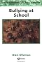 Bullying at School: What We Know and What We Can Do (Understanding Children's Worlds)