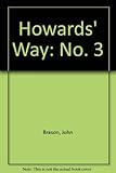 Howard's way 3 : the third book of the BBC series