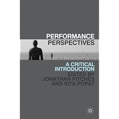 Performance Perspectives: A Critical Introduction