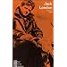 Jack London: In Selbstzeugnissen und Bilddokumenten