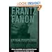Frantz Fanon: Critical Perspectives