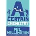 A Certain Chemistry