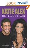 Katie and Alex: The Inside Story