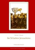Im Schatten Jerusalems - Michael Tr�mper