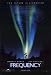 Frequency - Movie Poster / Print -- Custom Framing Available