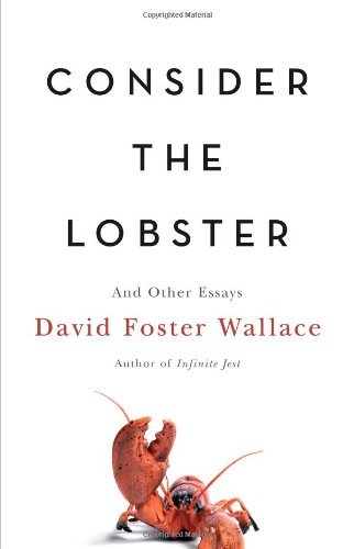 Consider the Lobster &Other Essays - 2005 publication