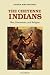 The Cheyenne Indians, Vol. 2: War, Ceremonies, and Religion