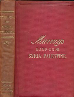 Syria. A Handbook for Travellers in Syria and Palestine