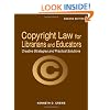 Copyright Law for Librarians and Educators