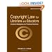 Copyright Law for Librarians and Educators