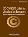 Copyright Law for Librarians and Educators