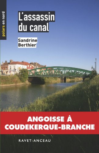 L'assassin du canal: 1 (Polars en Nord) (French Edition)