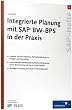 Integrierte Planung mit SAP BW-BPS in der Praxis: SAP-Heft 19 (SAP-Hefte)