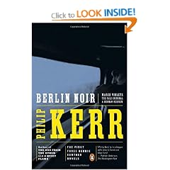 Berlin Noir ('March Violets', 'The Pale Criminal' and 'A German Requiem') (Penguin Crime/Mystery)