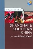 Travellers China - Shanghai: Guides to destinations worldwide (Travellers - Thomas Cook)