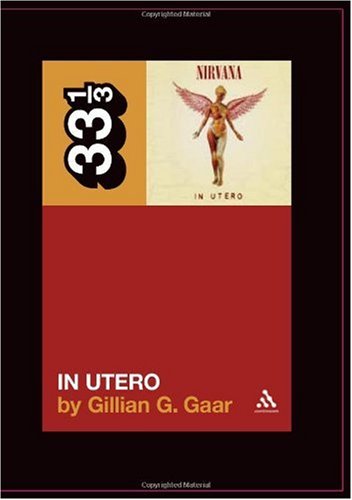 Nirvana's in Utero (33 1/3)