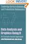 Data Analysis and Graphics Using R: An Example-based Approach (Cambridge Series in Statistical and Probabilistic Mathematics)