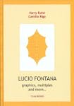 Lucio Fontana: Graphics, Multiples an...