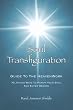 Soul Transfiguration: 70 Joyous Ways to Purify Your Soul and Enter Heaven