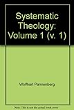 Systematic theology. Vol. 1